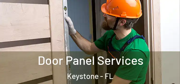 Door Panel Services Keystone - FL