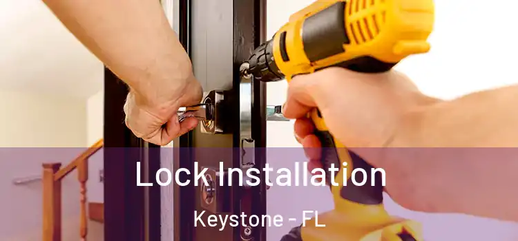 Lock Installation Keystone - FL