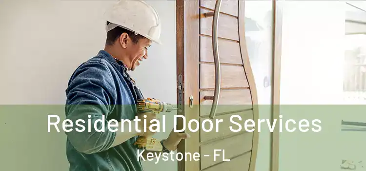 Residential Door Services Keystone - FL
